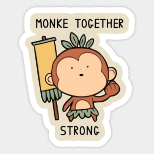Monke Together Strong Sticker